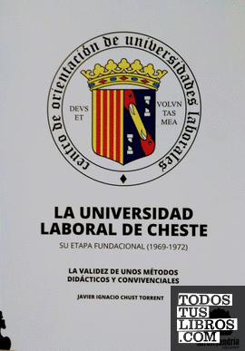 LA UNIVERSIDAD LABORAL DE CHESTE