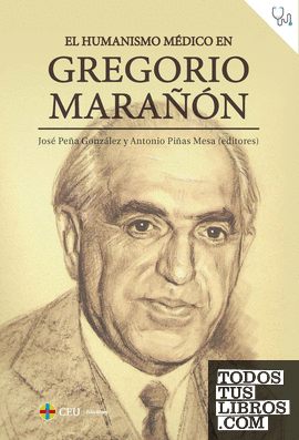 El humanismo médico en Gregorio Marañón