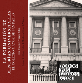 La formación de minorías universitarias: El Colegio Mayor de San Pablo