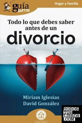 GuíaBurros: Todo lo que debes saber antes de un divorcio