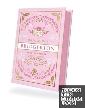 Te doy mi corazón (Bridgerton 3)