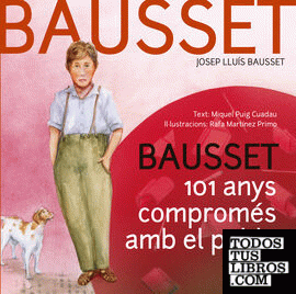 Bausset, 101 anys compromés amb el poble