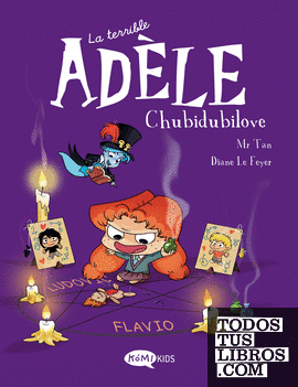 La terrible Adèle Vol.10 Chubidubilove