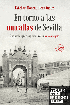 En torno a las murallas de Sevilla