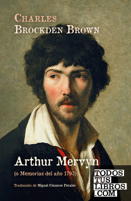 Arthur Mervyn (o Memorias del año 1793)