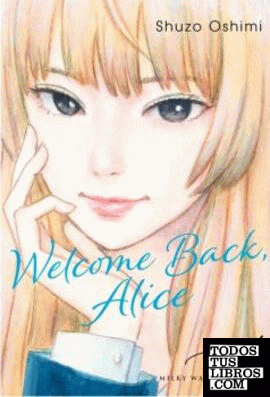 Welcome Back, Alice 1