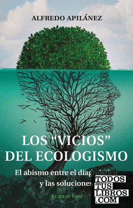 Los "vicios" del ecologismo