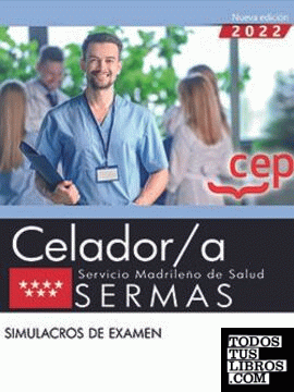 Celador/a. Servicio Madrileño de Salud (SERMAS). Simulacros de examen