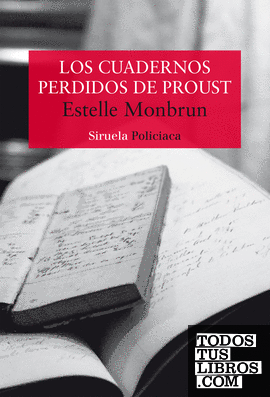 Los cuadernos perdidos de Proust – Estelle Monbrun  978841920748