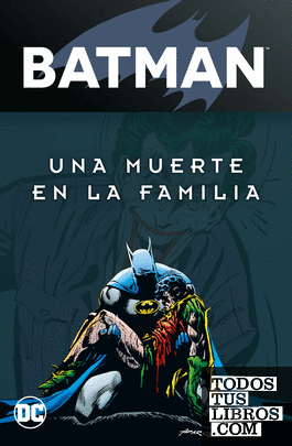 Batman: Una Muerte En La Familia Vol. 2 De 2 (Batman Legends) de Starlin,  Jim / Baron, Mike / Greenberg, Robert / Cockrum, Dave 978-84-19210-95-1