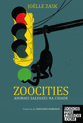 Zoocities. Animais salvaxes na cidade