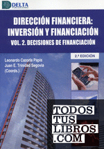 DIRECCION FINANCIERA INVERSION Y FINANCIACION VOL2 DECISIONES DE FINAN