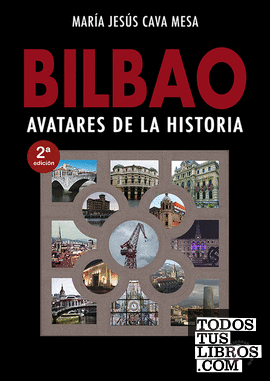 Bilbao. Avatares de la historia