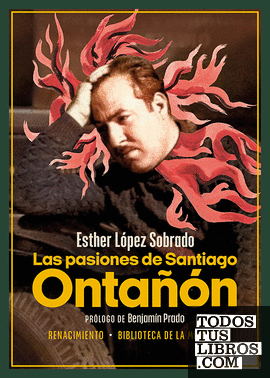 Las pasiones de Santiago Ontañón