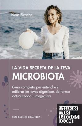 LA VIDA SECRETA DE LA TEVA MICROBIOTA
