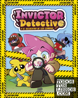 Invictor Detective y el secuestro de los Compas (Invictor Detective 1)