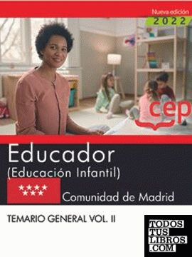 Educador (Educación Infantil). Comunidad de Madrid. Temario general. Vol. II