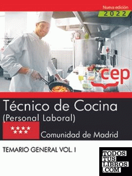 Técnico de Cocina (Personal Laboral). Comunidad de Madrid. Temario general. Vol. I