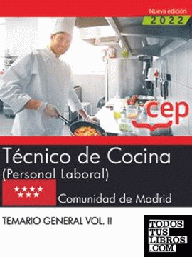 Técnico de Cocina (Personal Laboral). Comunidad de Madrid. Temario general. Vol. II