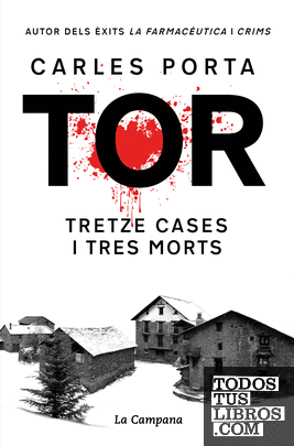 Tor. Tretze cases i tres morts (edició definitiva)