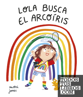 Lola busca el arcoíris