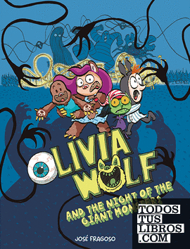 Olivia Wolf and the Night of the Giant Monsters