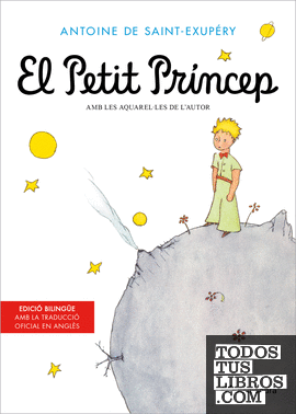 El petit princep (edició bilingüe amb la traducció oficial en anglès)