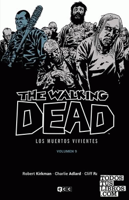 The Walking Dead (Los muertos vivientes) vol. 09 de 16