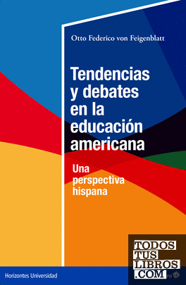 Tendencias y debates en la educación americana