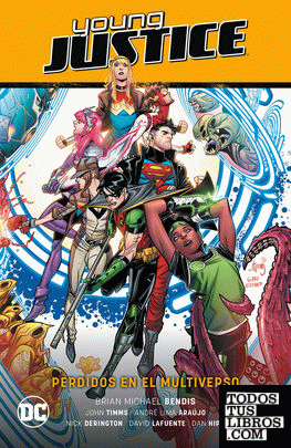 Young Justice vol. 03: Perdidos en el multiverso (Perdidos en el Multiverso Parte 3