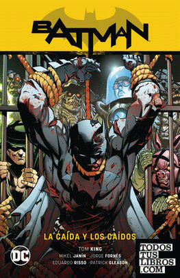 Batman vol. 15: La caída y los caídos (Batman Saga - El Año del Villano Parte 1)