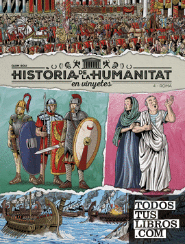 HISTÒRIA DE LA HUMANITAT EN VINYETES VOL.4: ROMA