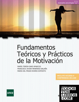 Fundamentos Teóricos y Prácticos de la Motivación