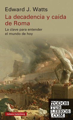 La decadencia y caída de Roma