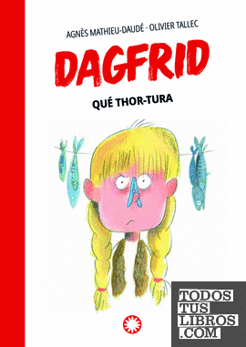 Qué Thor-tura (Dagfrid #2)