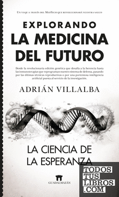 Explorando la medicina del futuro