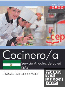Cocinero/a. Servicio Andaluz de Salud (SAS). Temario específico. Vol.II