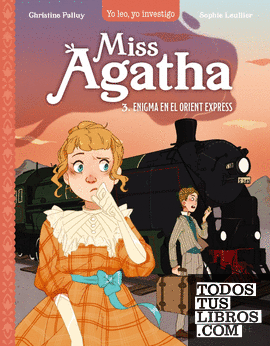 Miss Agatha. Enigma en el Orient Express