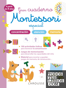 Gran cuaderno Montessori especial concentración, atención y memoria. A partir de 3 años