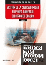 COMM03 - Gestión de la ciberseguridad en pymes. Comercio electrónico seguro