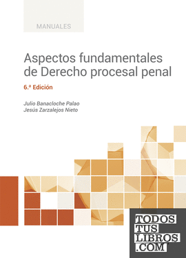 Aspectos fundamentales de Derecho procesal penal (6.ª edición)