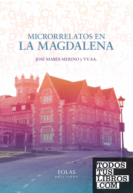 Microrrelatos en La Magdalena