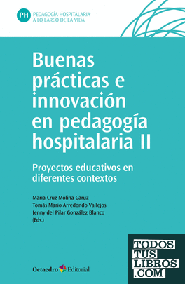 Buenas prácticas e innovación en pedagogía hospitalaria (II)