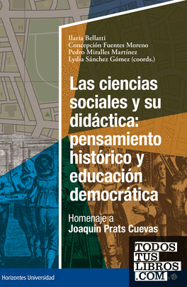 Las Ciencias Sociales Y Su Didáctica: Pensamiento Histórico Y Educación ...