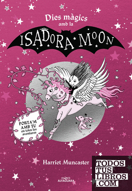 La Isadora Moon - Dies màgics amb la Isadora Moon