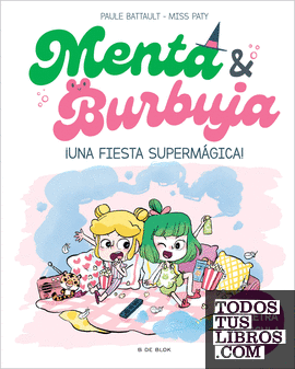Menta y Burbuja 5 - ¡Una fiesta supermágica!