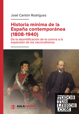 Historia mínima de la España contemporánea (1808 1940)