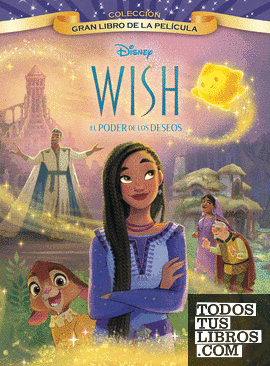 Wish: El poder de los deseos. Gran Libro de la película