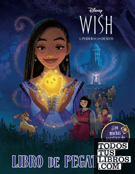 Wish: El poder de los deseos. Libro de pegatinas