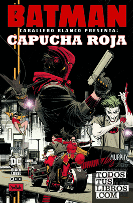 Batman: Caballero Blanco presenta - Capucha Roja núm. 1 de 2